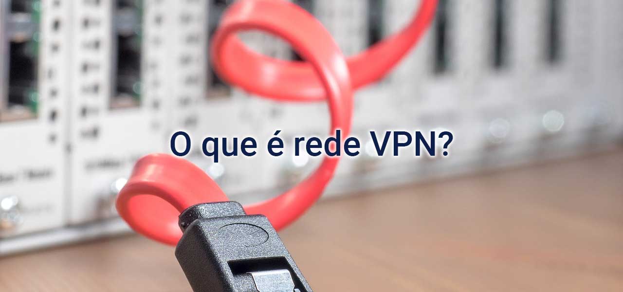 o que é vpn