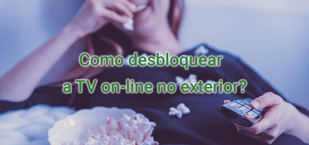 como assistir tv brasileira no exterior