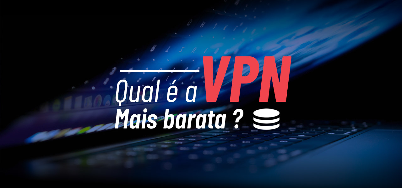 vpn mais barato