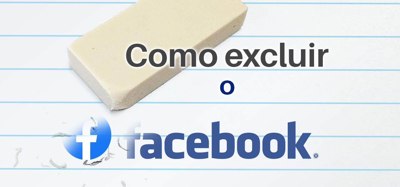 excluir facebook definitivamente