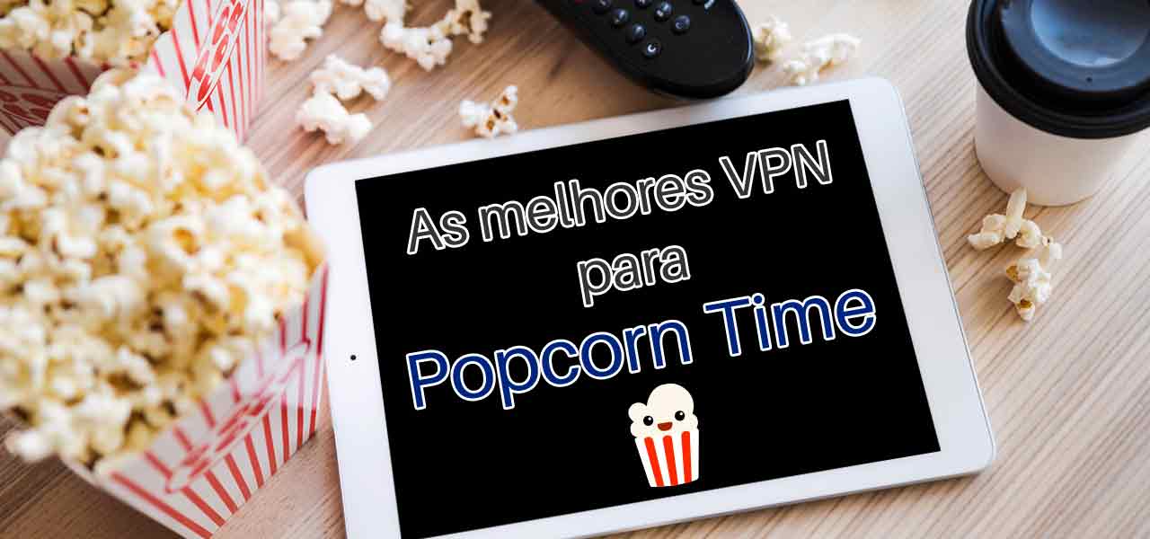 popcorn time vpn