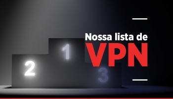 Nossa lista de VPN 2025 escolhidos a dedo por nosso especialista