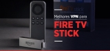 Amazon Firestick VPN: aprenda como usar