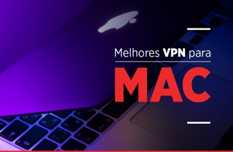 VPN Mac: 5 melhores VPN para Mac