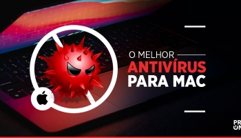 Melhor antivirus para Mac: Qual é a melhor opção para te proteger