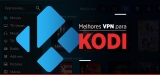 Kodi VPN – as vantagens de utilizar VPN para Kodi