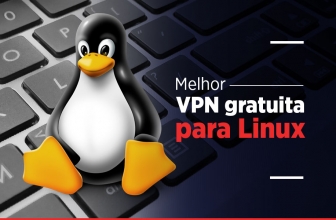 VPN gratis para Linux 2024: Conheça as melhores opções disponíveis