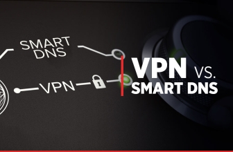 VPN vs Smart DNS – Qual é a melhor solução em 2024